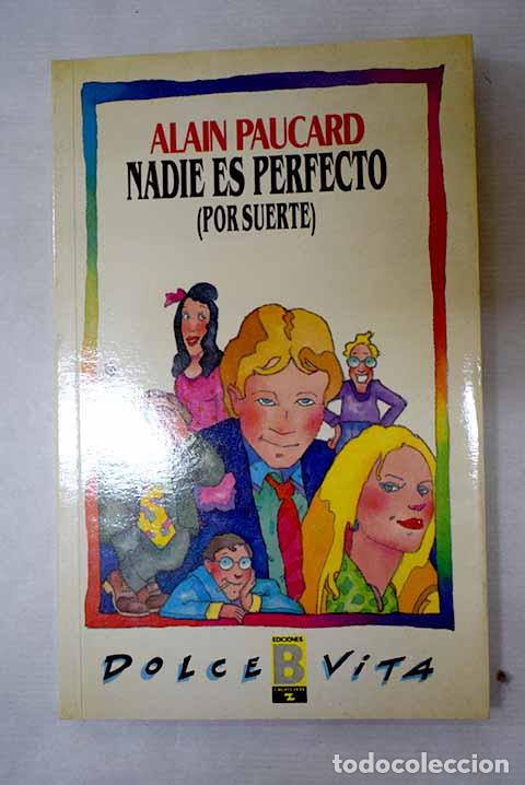 Livros em segunda m&atilde;o: Nadie es perfecto: (por suerte).- Paucard, Alain