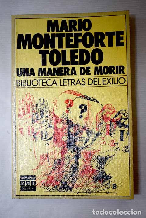Libros: Una manera de morir: Monteforte Toledo, Mario.- Monteforte Toledo, Mario