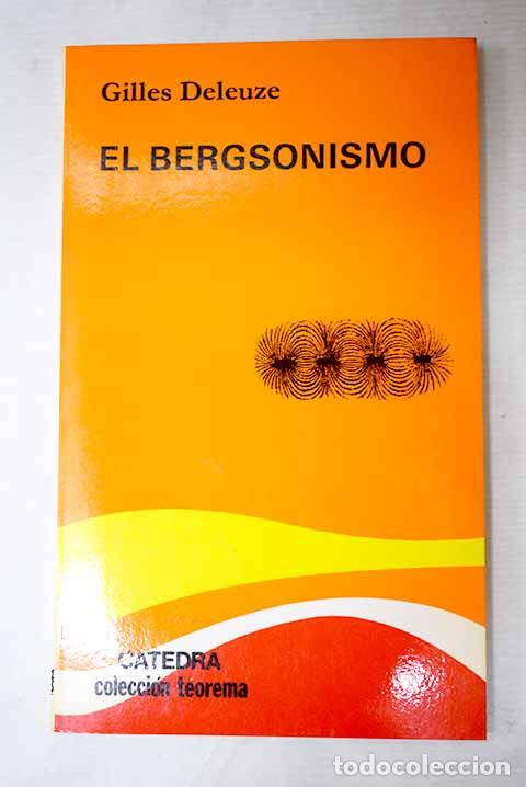 Libros: El Bergsonismo: Deleuze, Gilles.- Deleuze, Gilles