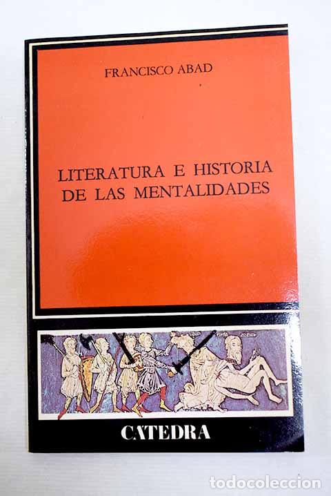 Libros: Literatura e historia de las mentalidades.- Abad Nebot, Francisco