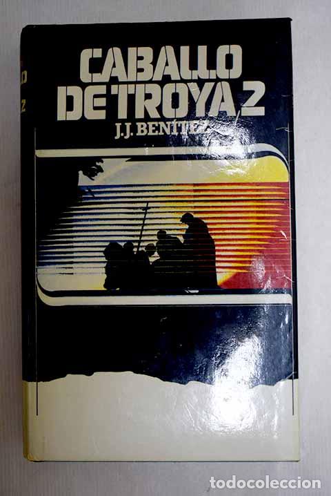Libros: Caballo de Troya 2: Ben&iacute;tez, J. J..- Ben&iacute;tez, J. J.