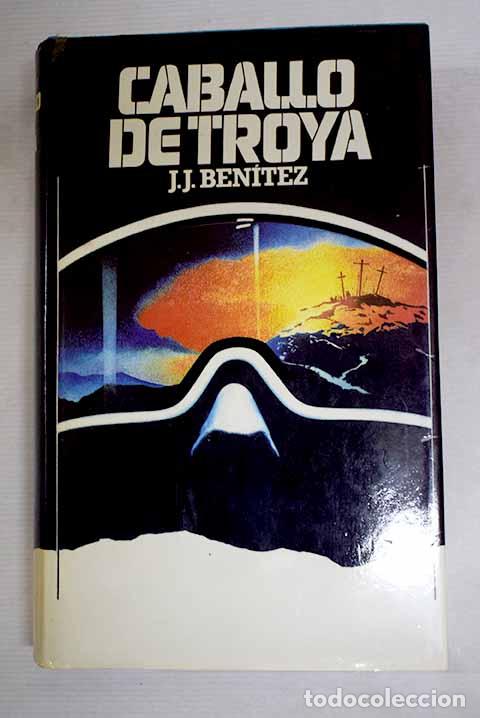 Libros: Caballo de Troya: Ben&iacute;tez, J. J..- Ben&iacute;tez, J. J.