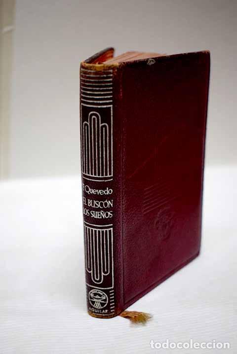 Libros: Vida del Busc&oacute;n ; Sue&ntilde;os y discursos.- Quevedo y Villegas, Francisco de
