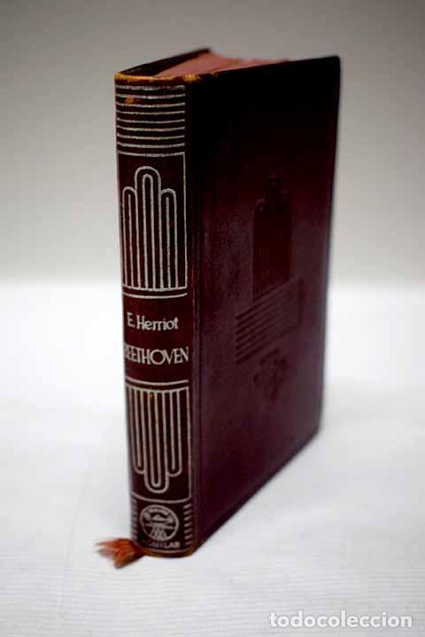 Libros: La vida de Beethoven.- Herriot, Edouard