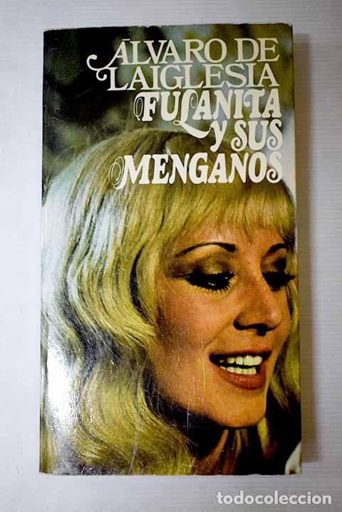 Libros: Fulanita y sus menganos.- Laiglesia, &Aacute;lvaro de