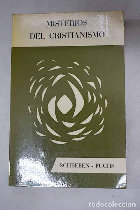 Libros: Misterios del cristianismo: esencia, significado y visi&oacute;n de conjunto.- Scheeben, Matthias Josef