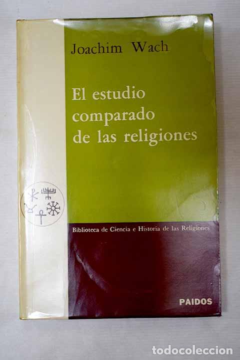 Livres: El estudio comparado de las religiones.- Wach, Joachim