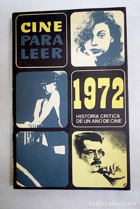 Libros: Cine para leer 1972. Historia cr&iacute;tica de un a&ntilde;o de cine