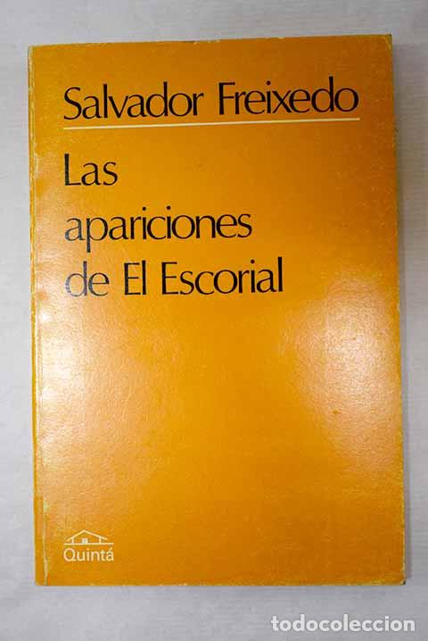 Libros: Las apariciones de El Escorial.- Freixedo, Salvador