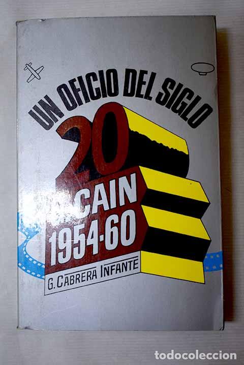 Libros: Un oficio del siglo 20.- Cabrera Infante, Guillermo