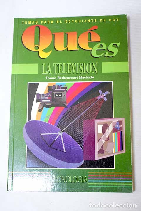 books: La televisi&oacute;n: Bethencourt Machado, Tom&aacute;s.- Bethencourt Machado, Tom&aacute;s