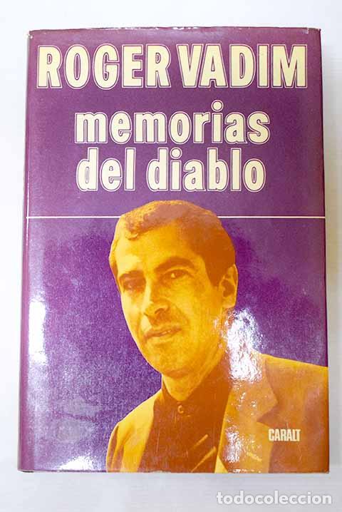 Libros: Memorias del diablo: Vadim, Roger.- Vadim, Roger