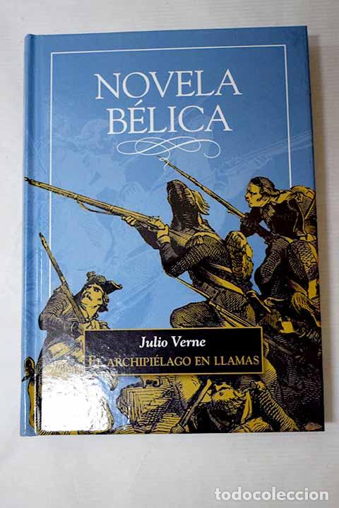 Libros: El archipi&eacute;lago en llamas.- Verne, Julio