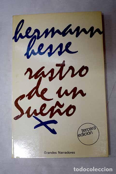 Libri di seconda mano: Rastro de un sue&ntilde;o: Hesse, Hermann.- Hesse, Hermann