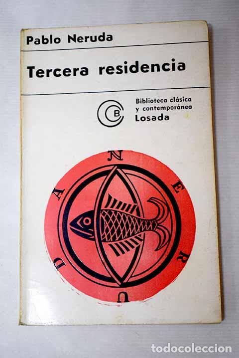 Libri di seconda mano: Tercera residencia: (1935-1945).- Neruda, Pablo