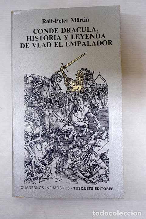 Libri di seconda mano: Conde Dr&aacute;cula: historia y leyenda de Vlad el Empalador.- Martin, Ralf-Peter