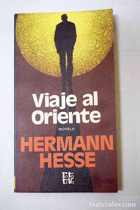 Libri di seconda mano: Viaje al Oriente: Hesse, Hermann.- Hesse, Hermann