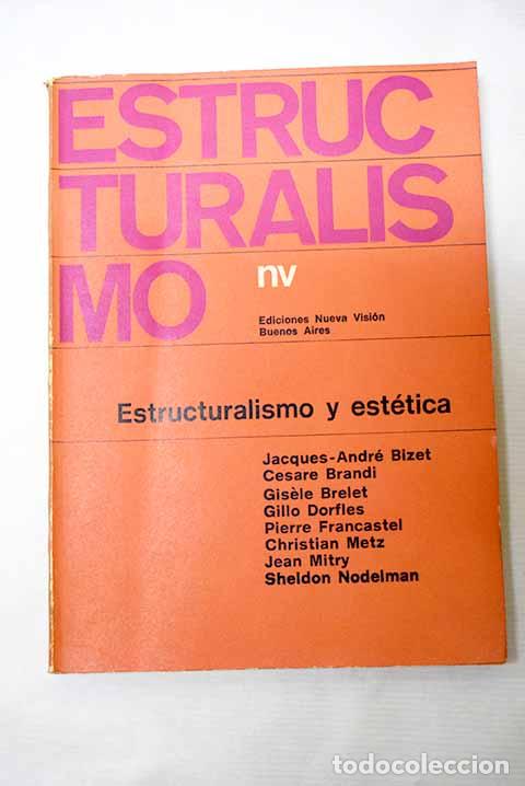 Libri di seconda mano: Estructuralismo y est&eacute;tica