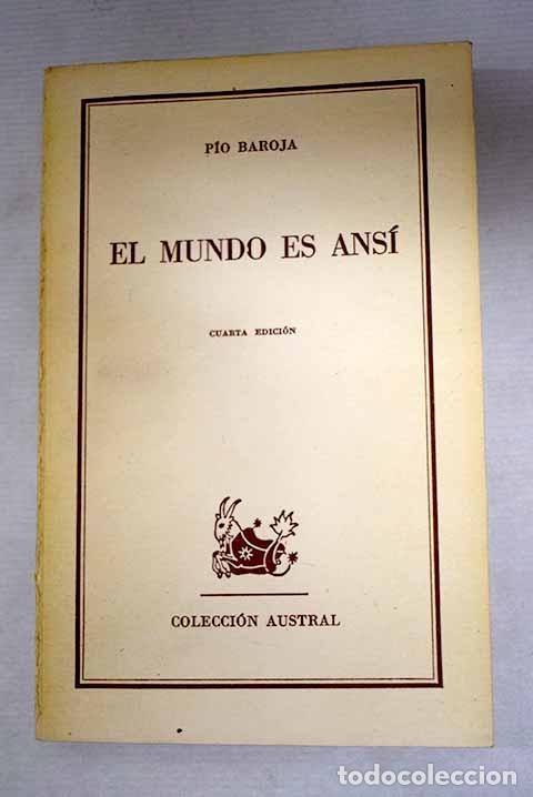 Libri di seconda mano: El mundo es ans&iacute;: Baroja, P&iacute;o.- Baroja, P&iacute;o