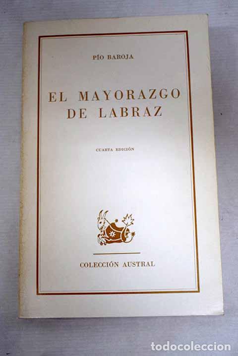 Libri di seconda mano: El mayorazgo de Labraz.- Baroja, P&iacute;o