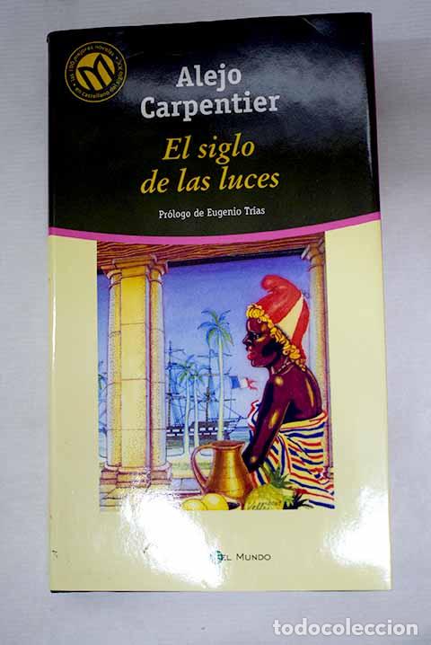 Libros: El siglo de las luces.- Carpentier, Alejo
