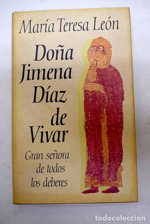 Libros: Do&ntilde;a Jimena D&iacute;az de Vivar: gran se&ntilde;ora de todos los deberes.- Le&oacute;n, Mar&iacute;a Teresa
