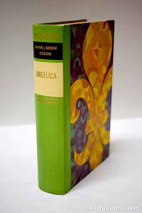 Libros: Ang&eacute;lica: Golon, Anne.- Golon, Anne