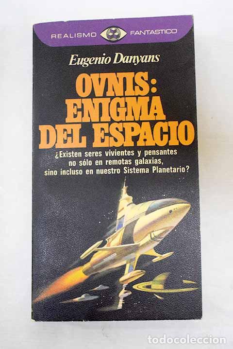Libros: Ovnis: enigma del espacio.- Danyans, Eugenio