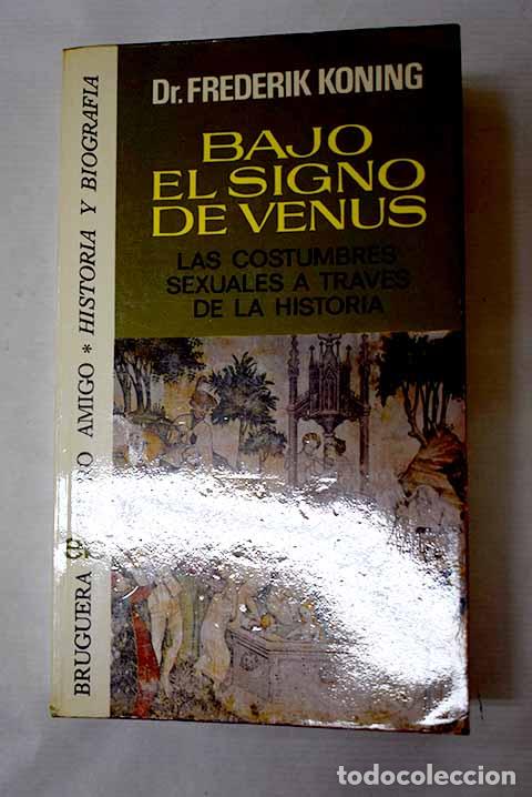 Libros: Bajo el signo de Venus.- Koning, Frederik