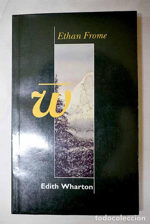 Libros: Ethan Frome: Wharton, Edith.- Wharton, Edith