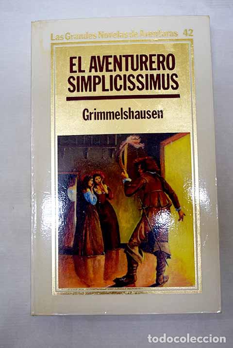 Libros: Aventurero Simplicissimus, el.- Grimmelshausen