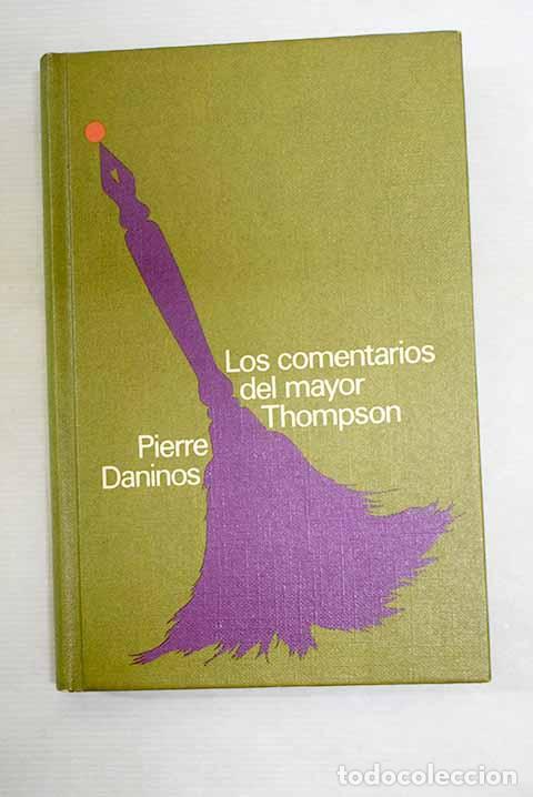 Libros: Los comentarios del Mayor Thompson.- Daninos, Pierre