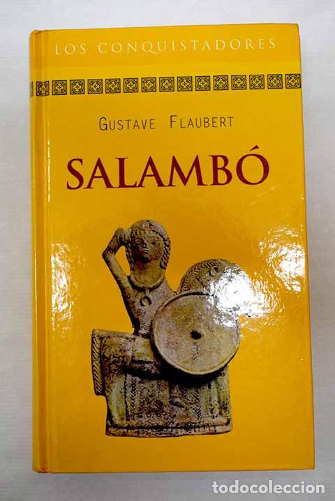 Libri di seconda mano: Salamb&oacute;: Flaubert, Gustave.- Flaubert, Gustave