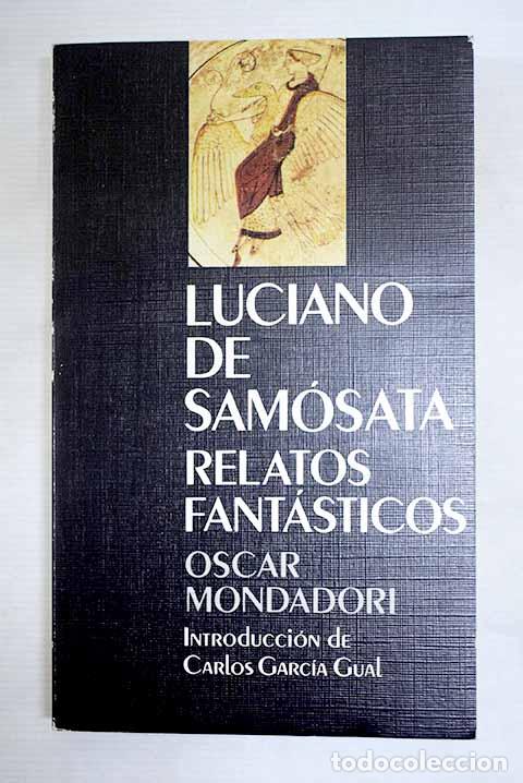 Libros: Relatos fant&aacute;sticos: Luciano de Sam&oacute;sata.- Luciano de Sam&oacute;sata