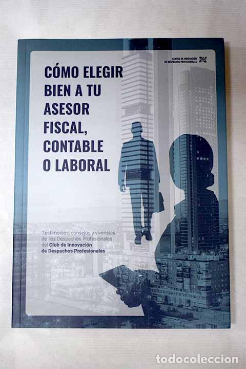 Libros: C&oacute;mo elegir bien a tu asesor fiscal, contable o laboral