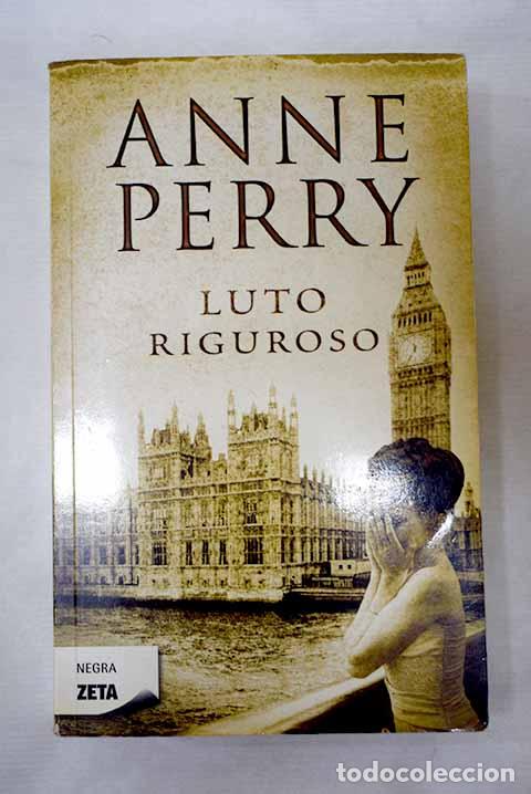 Libros: Luto riguroso: Perry, Anne.- Perry, Anne