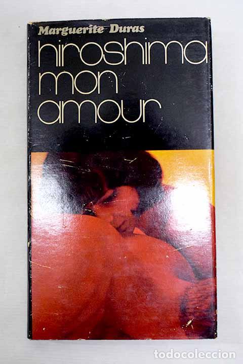 Libros: Hiroshima mon amour: Duras, Marguerite.- Duras, Marguerite
