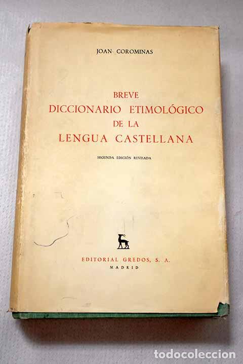Livros em segunda m&atilde;o: Breve diccionario etimologico de la lengua castellana.- Coromines, Joan