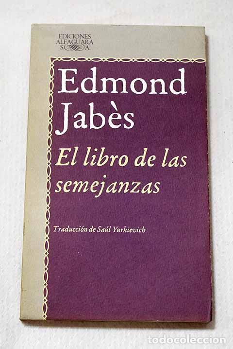 Livros em segunda m&atilde;o: El libro de las semejanzas.- Jabes, Edmond
