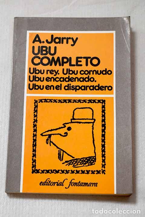 Livros em segunda m&atilde;o: Ubu completo: Jarry, Alfred.- Jarry, Alfred