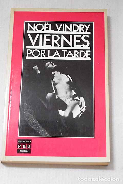 Libros: Viernes por la tarde.- Vindry, Noel