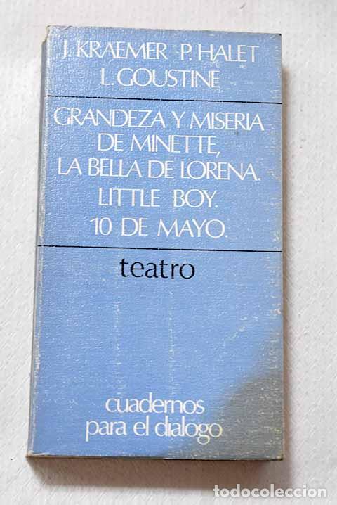 Libros: Grandeza y miseria de Minette: la bella de Lorena ; Little boy ; 10 de mayo