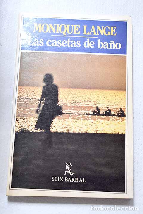 Libros: Las casetas de ba&ntilde;o: Lange, Monique.- Lange, Monique
