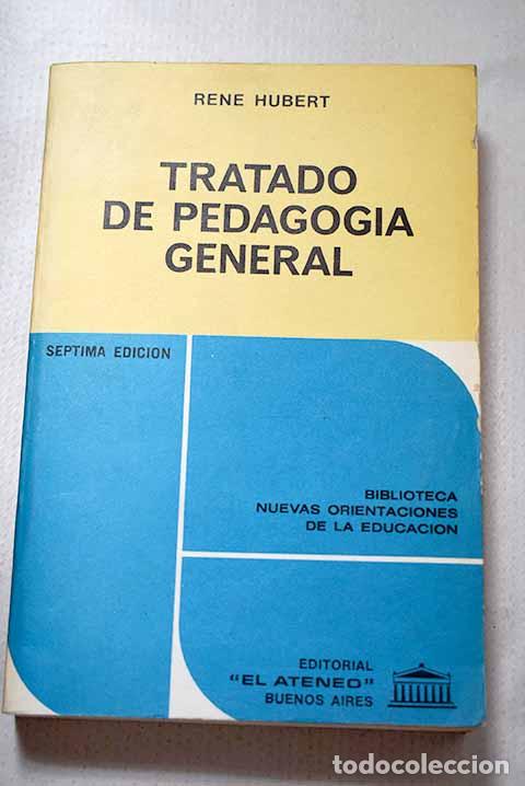 books: Tratado de pedagog&iacute;a general.- Hubert, Ren&eacute;