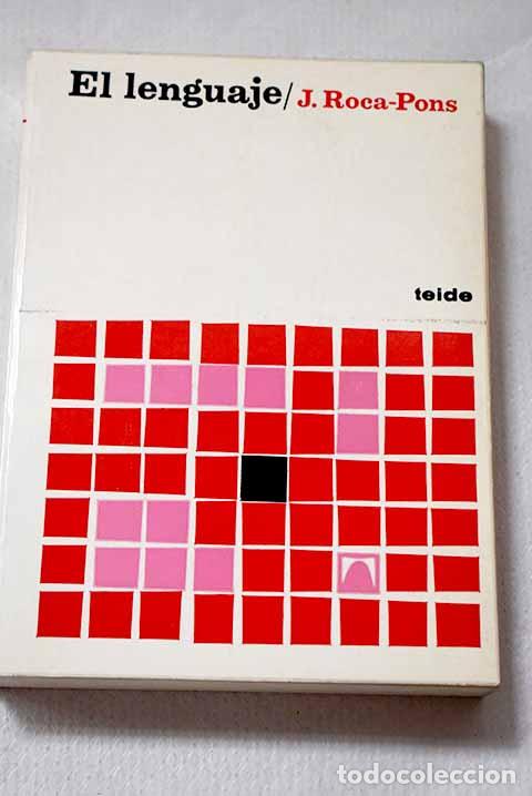 books: El lenguaje: Roca-Pons, Josep.- Roca-Pons, Josep
