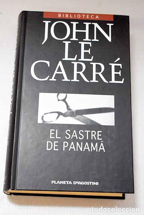 books: El sastre de Panam&aacute;: Le Carr&eacute;, John.- Le Carr&eacute;, John