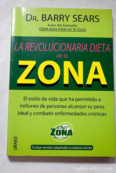books: La revolucionaria dieta de la zona.- Sears, Barry