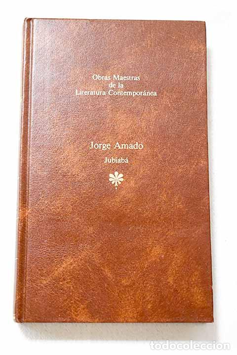 Libri di seconda mano: Jubiab&aacute;: Amado, Jorge.- Amado, Jorge