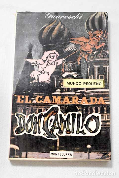 Libros: El camarada don Camilo: mundo peque&ntilde;o.- Guareschi, Giovanni