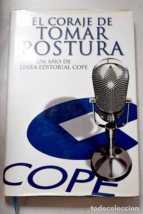 Libros: El coraje de tomar postura: un a&ntilde;o de l&iacute;nea editorial COPE
